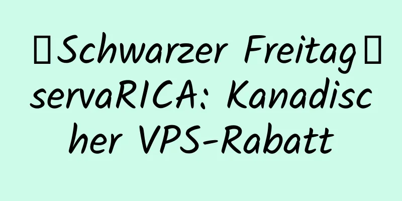 【Schwarzer Freitag】servaRICA: Kanadischer VPS-Rabatt