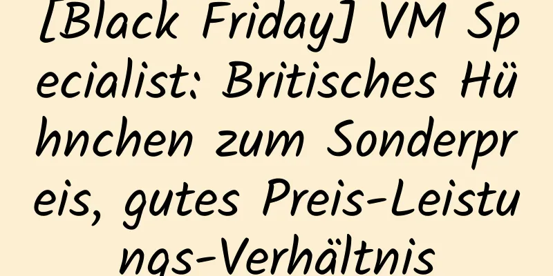 [Black Friday] VM Specialist: Britisches Hühnchen zum Sonderpreis, gutes Preis-Leistungs-Verhältnis