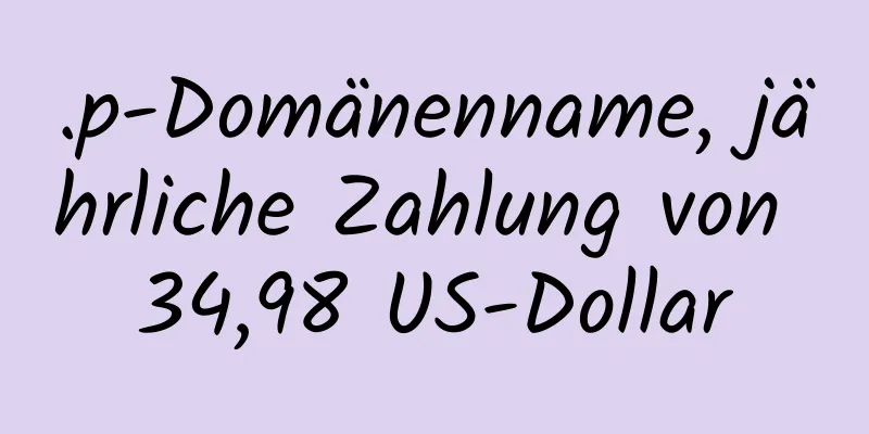 .p-Domänenname, jährliche Zahlung von 34,98 US-Dollar