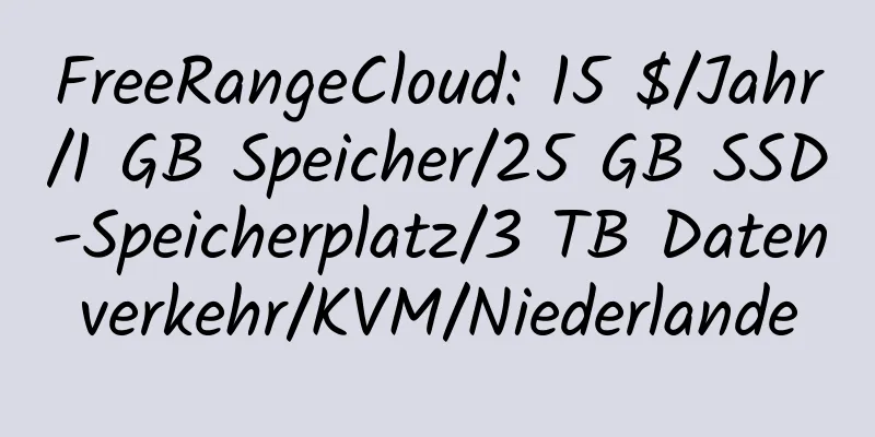 FreeRangeCloud: 15 $/Jahr/1 GB Speicher/25 GB SSD-Speicherplatz/3 TB Datenverkehr/KVM/Niederlande