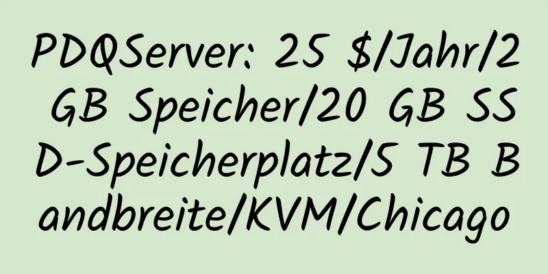 PDQServer: 25 $/Jahr/2 GB Speicher/20 GB SSD-Speicherplatz/5 TB Bandbreite/KVM/Chicago