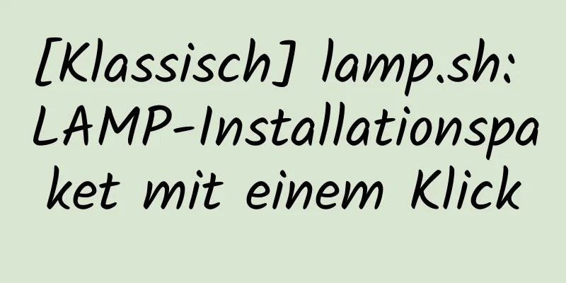 [Klassisch] lamp.sh: LAMP-Installationspaket mit einem Klick