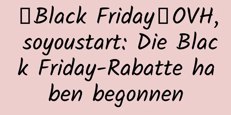 【Black Friday】OVH, soyoustart: Die Black Friday-Rabatte haben begonnen