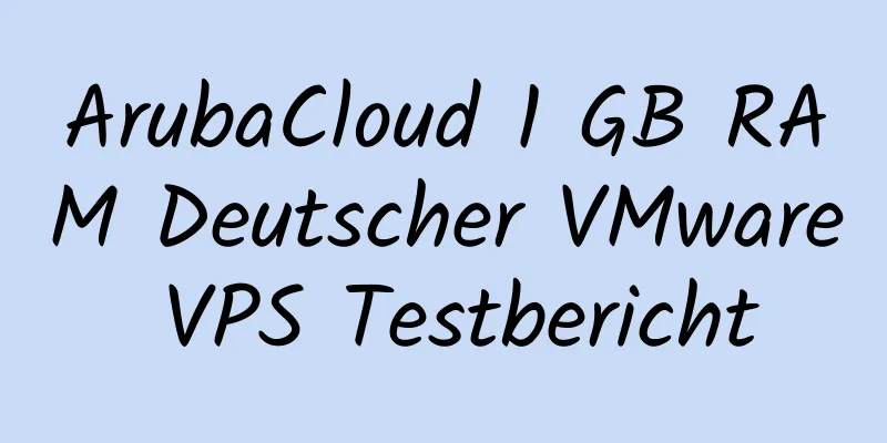 ArubaCloud 1 GB RAM Deutscher VMware VPS Testbericht