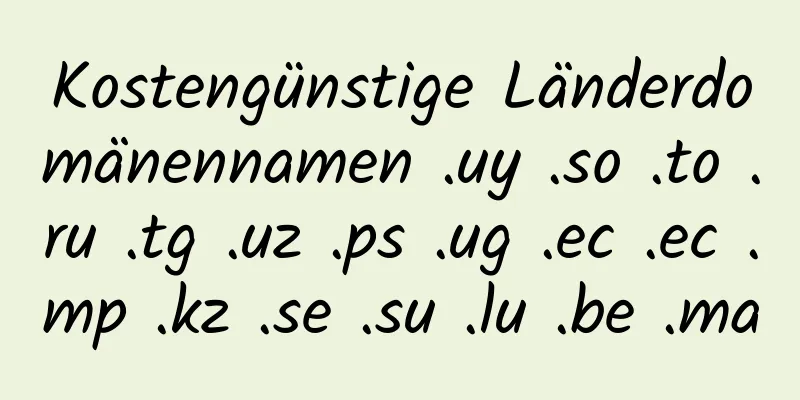 Kostengünstige Länderdomänennamen .uy .so .to .ru .tg .uz .ps .ug .ec .ec .mp .kz .se .su .lu .be .ma