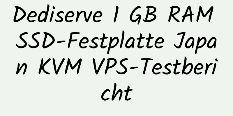 Dediserve 1 GB RAM SSD-Festplatte Japan KVM VPS-Testbericht