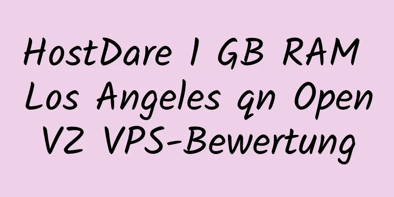 HostDare 1 GB RAM Los Angeles qn OpenVZ VPS-Bewertung