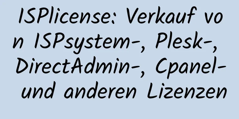 ISPlicense: Verkauf von ISPsystem-, Plesk-, DirectAdmin-, Cpanel- und anderen Lizenzen