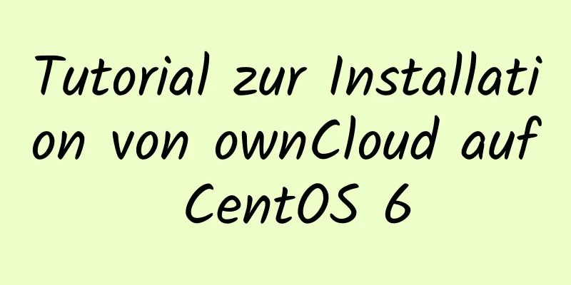 Tutorial zur Installation von ownCloud auf CentOS 6