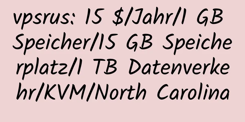 vpsrus: 15 $/Jahr/1 GB Speicher/15 GB Speicherplatz/1 TB Datenverkehr/KVM/North Carolina