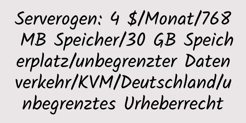 Serverogen: 4 $/Monat/768 MB Speicher/30 GB Speicherplatz/unbegrenzter Datenverkehr/KVM/Deutschland/unbegrenztes Urheberrecht