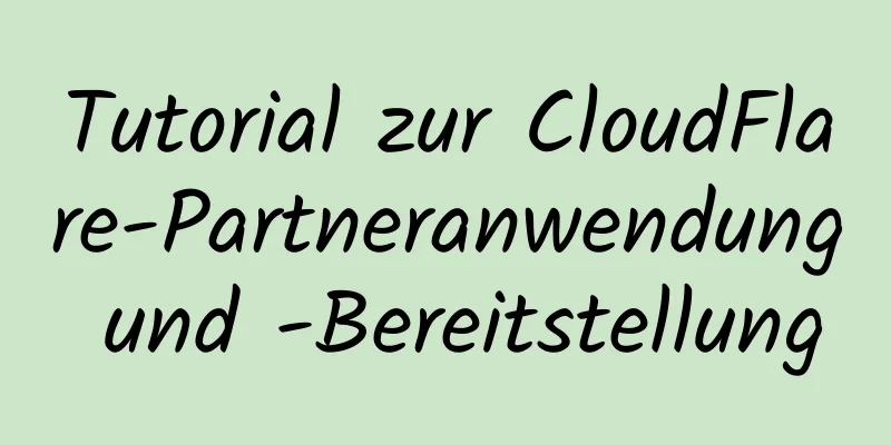 Tutorial zur CloudFlare-Partneranwendung und -Bereitstellung