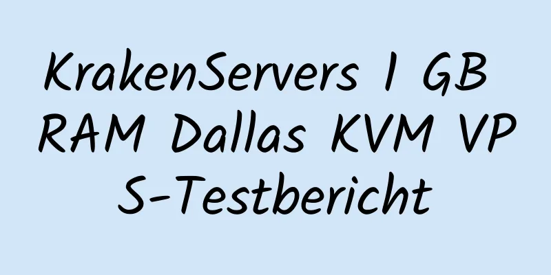 KrakenServers 1 GB RAM Dallas KVM VPS-Testbericht