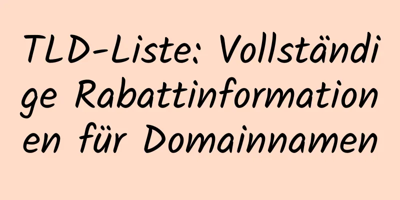 TLD-Liste: Vollständige Rabattinformationen für Domainnamen