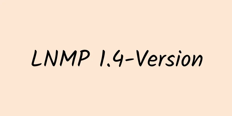 LNMP 1.4-Version