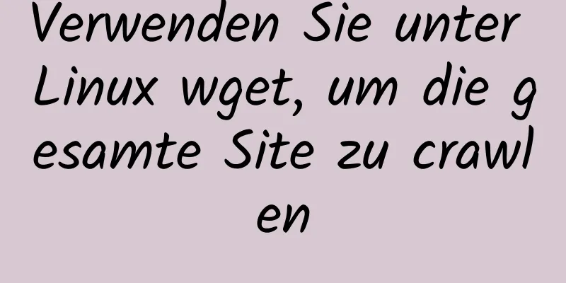 Verwenden Sie unter Linux wget, um die gesamte Site zu crawlen