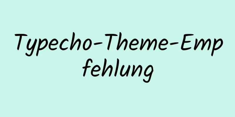 Typecho-Theme-Empfehlung