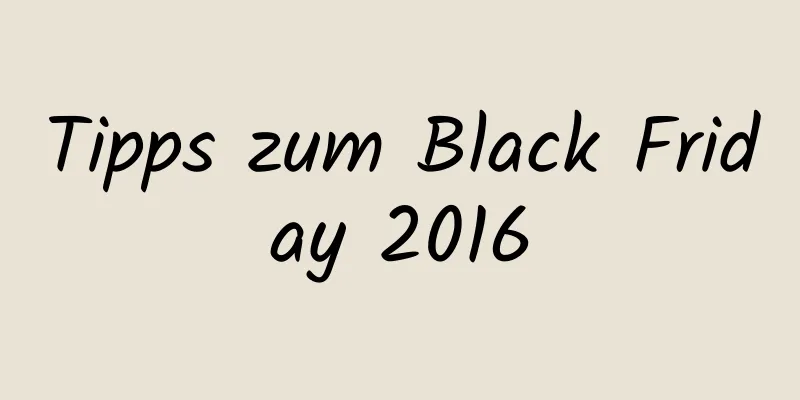 Tipps zum Black Friday 2016