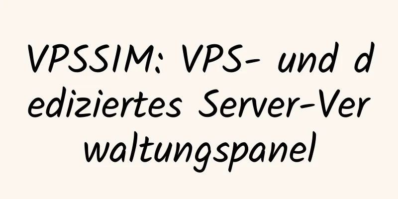 VPSSIM: VPS- und dediziertes Server-Verwaltungspanel