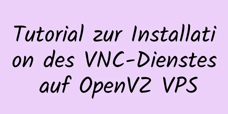 Tutorial zur Installation des VNC-Dienstes auf OpenVZ VPS