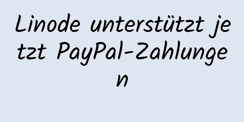 Linode unterstützt jetzt PayPal-Zahlungen