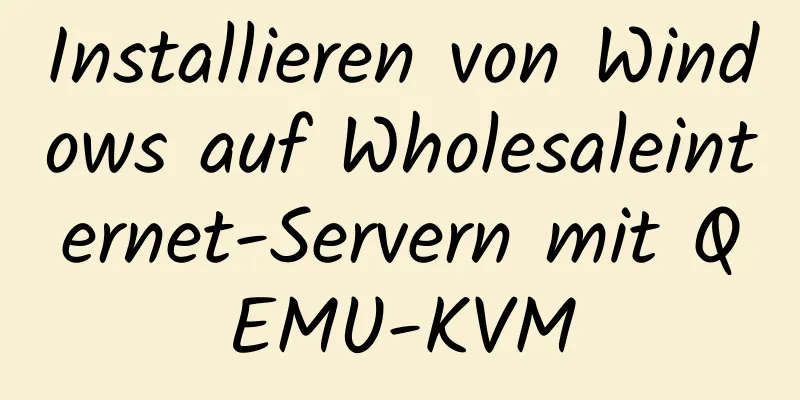 Installieren von Windows auf Wholesaleinternet-Servern mit QEMU-KVM