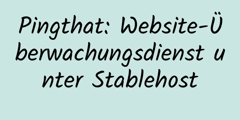 Pingthat: Website-Überwachungsdienst unter Stablehost