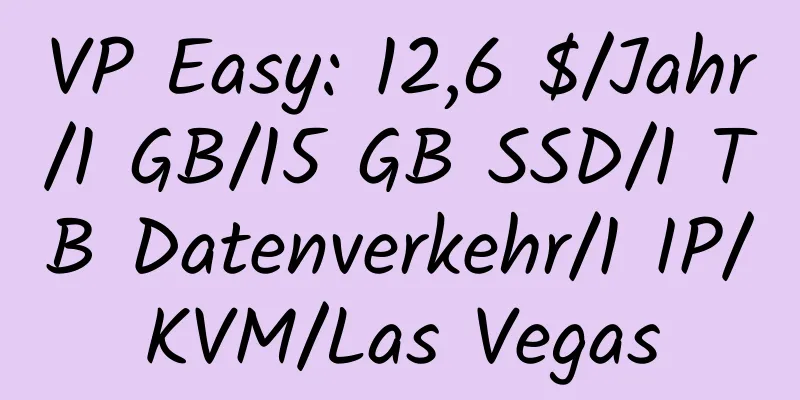 VP Easy: 12,6 $/Jahr/1 GB/15 GB SSD/1 TB Datenverkehr/1 IP/KVM/Las Vegas