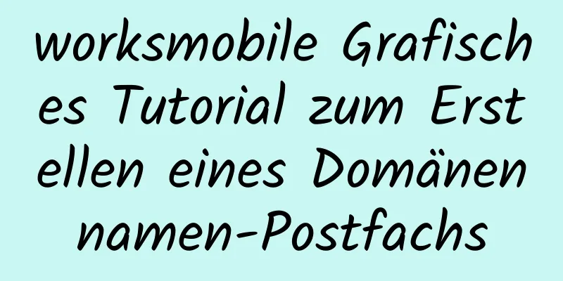 worksmobile Grafisches Tutorial zum Erstellen eines Domänennamen-Postfachs