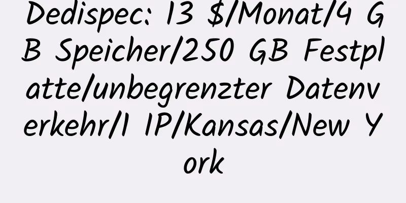 Dedispec: 13 $/Monat/4 GB Speicher/250 GB Festplatte/unbegrenzter Datenverkehr/1 IP/Kansas/New York