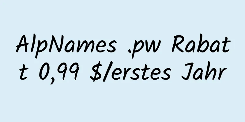 AlpNames .pw Rabatt 0,99 $/erstes Jahr