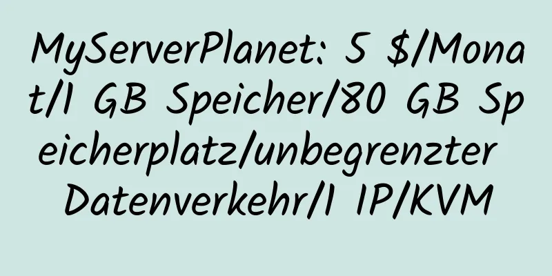 MyServerPlanet: 5 $/Monat/1 GB Speicher/80 GB Speicherplatz/unbegrenzter Datenverkehr/1 IP/KVM