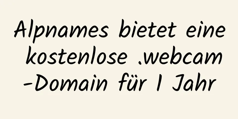 Alpnames bietet eine kostenlose .webcam-Domain für 1 Jahr