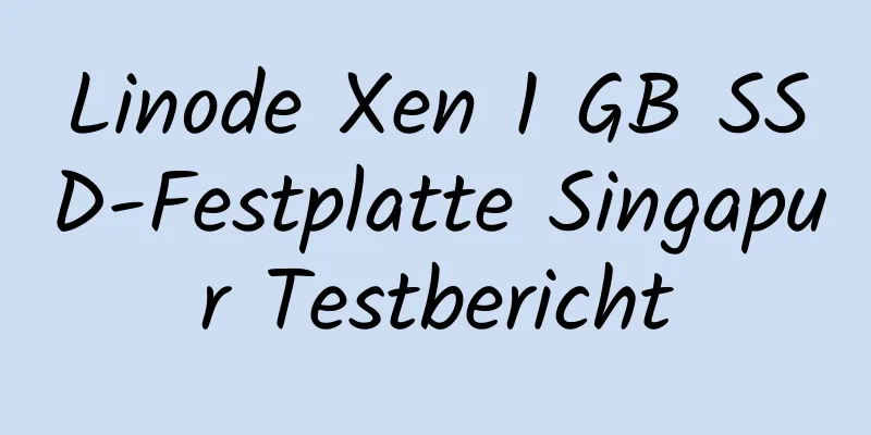 Linode Xen 1 GB SSD-Festplatte Singapur Testbericht