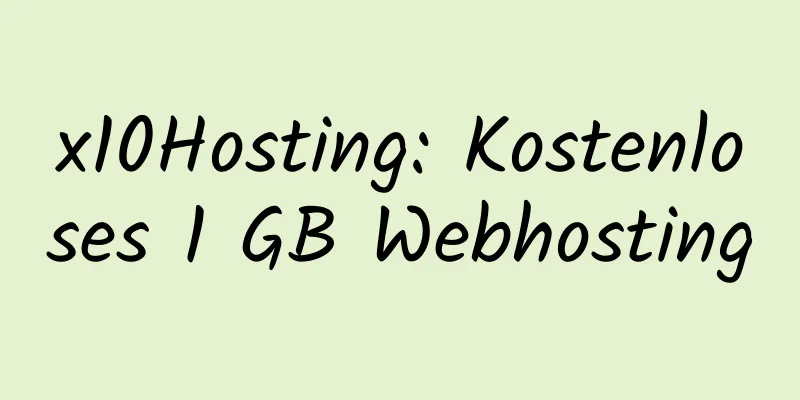 x10Hosting: Kostenloses 1 GB Webhosting