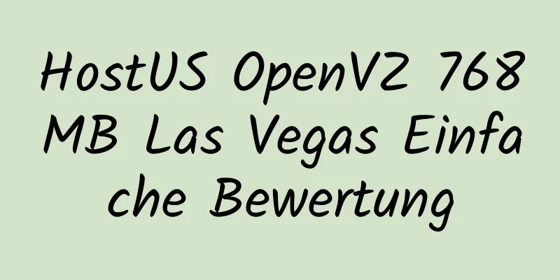 HostUS OpenVZ 768MB Las Vegas Einfache Bewertung