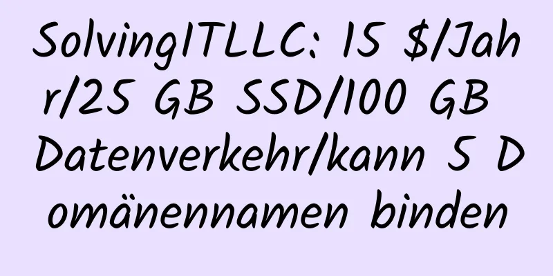 SolvingITLLC: 15 $/Jahr/25 GB SSD/100 GB Datenverkehr/kann 5 Domänennamen binden