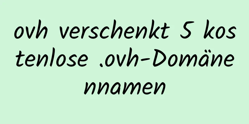 ovh verschenkt 5 kostenlose .ovh-Domänennamen