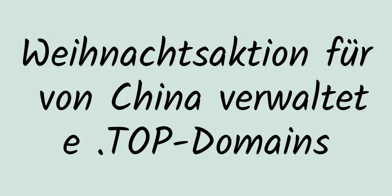 Weihnachtsaktion für von China verwaltete .TOP-Domains