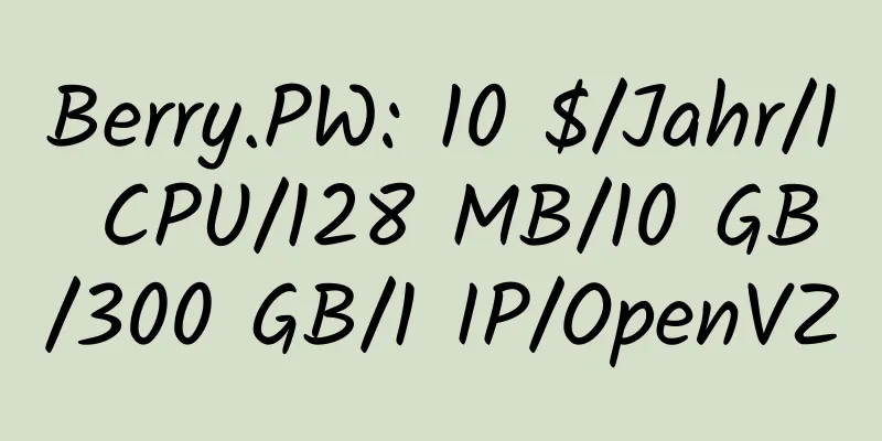 Berry.PW: 10 $/Jahr/1 CPU/128 MB/10 GB/300 GB/1 IP/OpenVZ