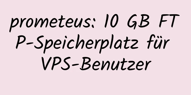 prometeus: 10 GB FTP-Speicherplatz für VPS-Benutzer