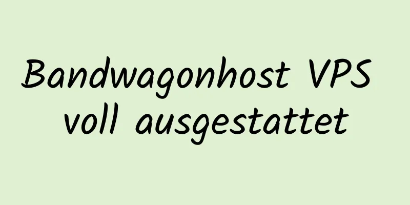 Bandwagonhost VPS voll ausgestattet