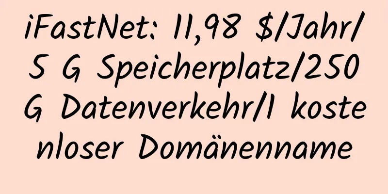 iFastNet: 11,98 $/Jahr/5 G Speicherplatz/250 G Datenverkehr/1 kostenloser Domänenname