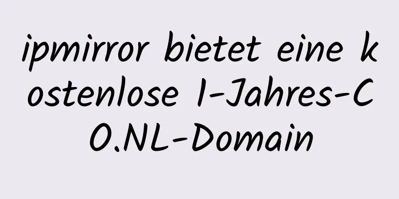 ipmirror bietet eine kostenlose 1-Jahres-CO.NL-Domain