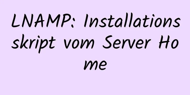 LNAMP: Installationsskript vom Server Home