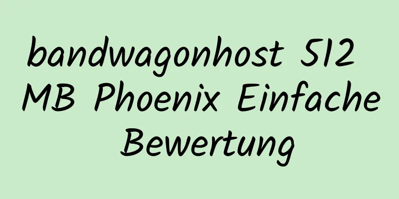 bandwagonhost 512 MB Phoenix Einfache Bewertung