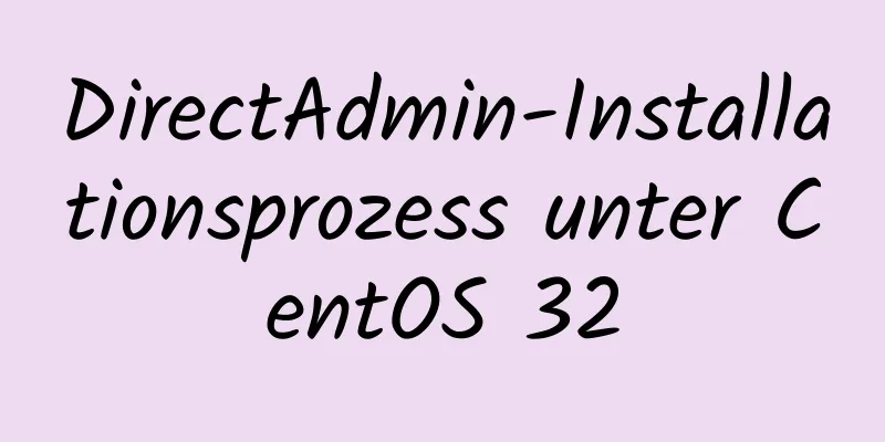 DirectAdmin-Installationsprozess unter CentOS 32