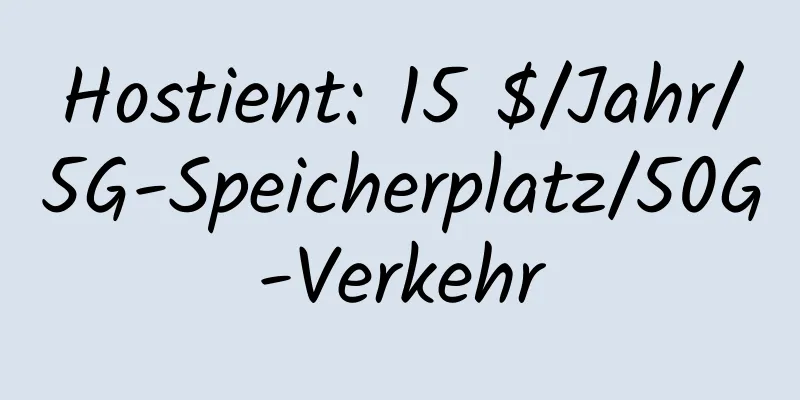 Hostient: 15 $/Jahr/5G-Speicherplatz/50G-Verkehr