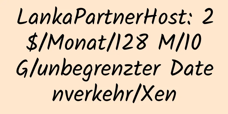 LankaPartnerHost: 2 $/Monat/128 M/10 G/unbegrenzter Datenverkehr/Xen