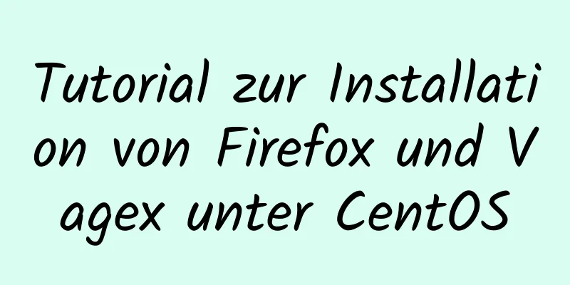 Tutorial zur Installation von Firefox und Vagex unter CentOS